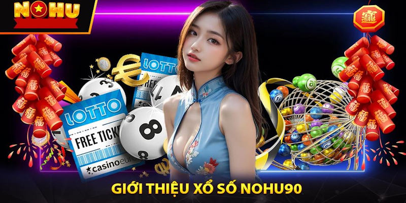 Xổ số Nohu90